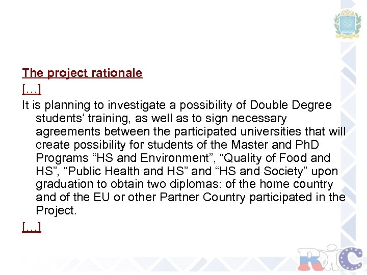 The project rationale […] It is planning to investigate a possibility of Double Degree