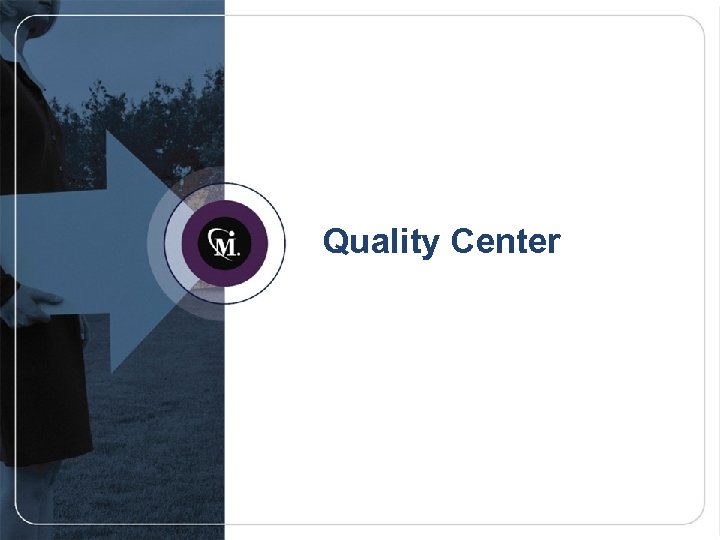 Quality Center 