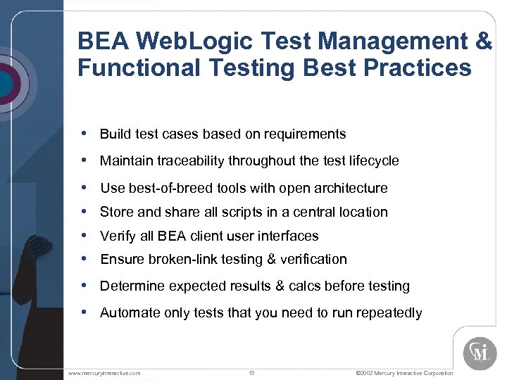 BEA Web. Logic Test Management & Functional Testing Best Practices • Build test cases