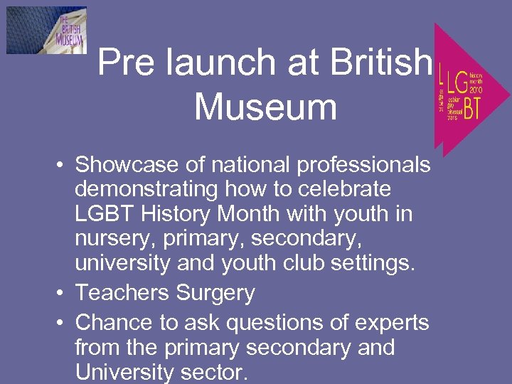 Pre launch at British Museum • Showcase of national professionals demonstrating how to celebrate