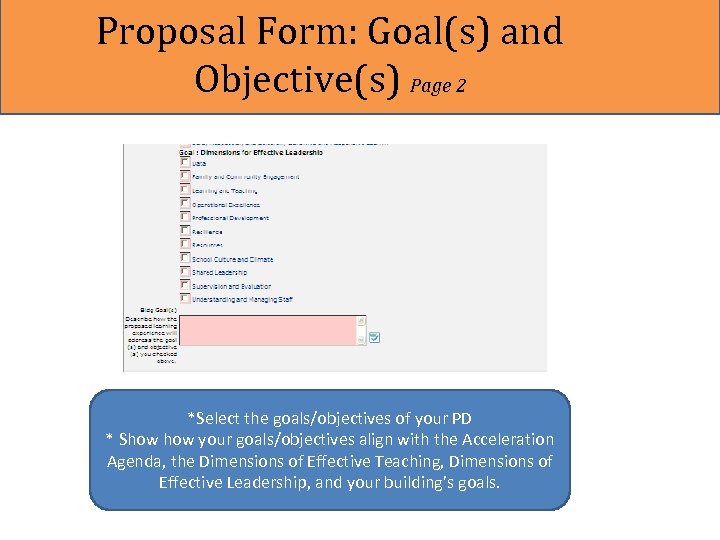 Proposal Form: Goal(s) and Objective(s) Page 2 *Select the goals/objectives of your PD *