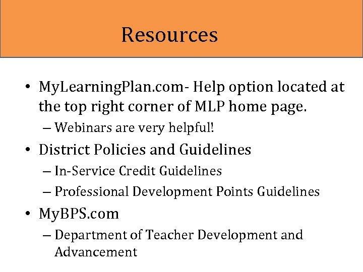 Resources • My. Learning. Plan. com- Help option located at the top right corner