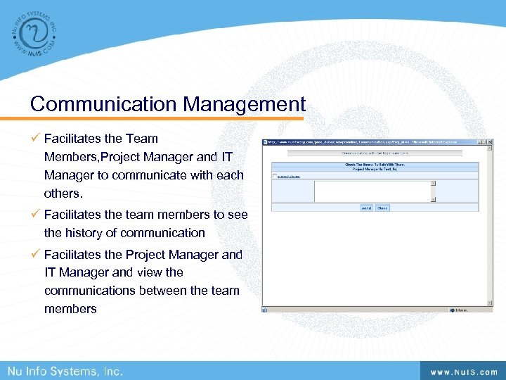 Communication Management ü Facilitates the Team Members, Project Manager and IT Manager to communicate