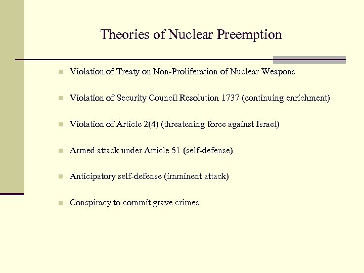 Theories of Nuclear Preemption n Violation of Treaty on Non-Proliferation of Nuclear Weapons n