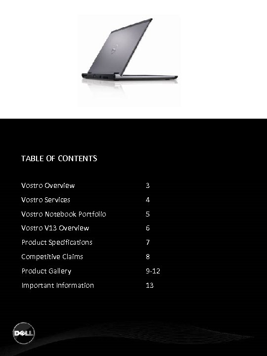TABLE OF CONTENTS Vostro Overview 3 Vostro Services 4 Vostro Notebook Portfolio 5 Vostro