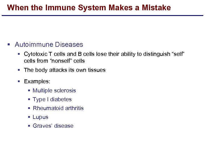 When the Immune System Makes a Mistake § Autoimmune Diseases § Cytotoxic T cells