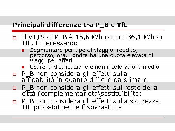 Principali differenze tra P_B e Tf. L o Il VTTS di P_B è 15,