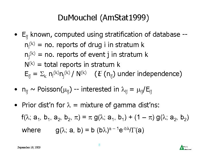 Du. Mouchel (Am. Stat 1999) • Eij known, computed using stratification of database -ni(k)