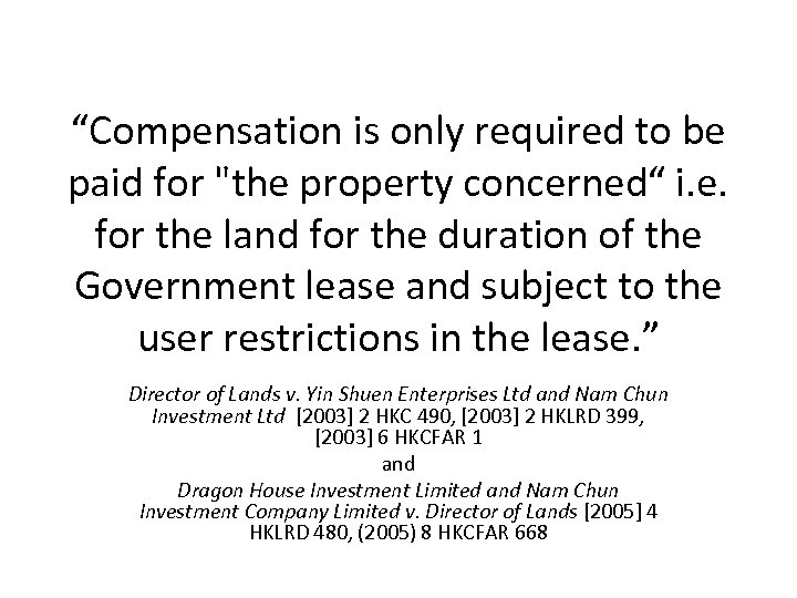 “Compensation is only required to be paid for 