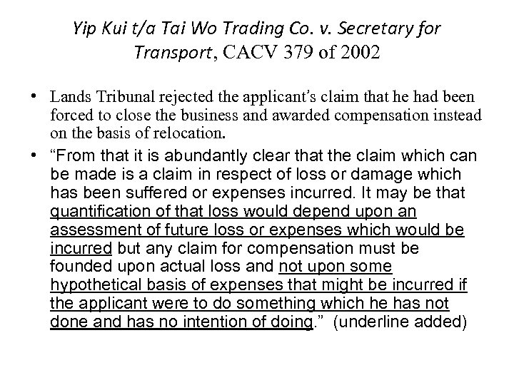 Yip Kui t/a Tai Wo Trading Co. v. Secretary for Transport, CACV 379 of