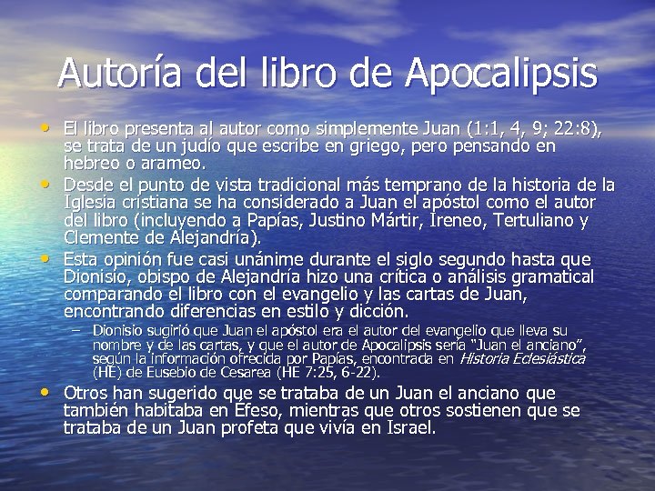 Autoría del libro de Apocalipsis • El libro presenta al autor como simplemente Juan