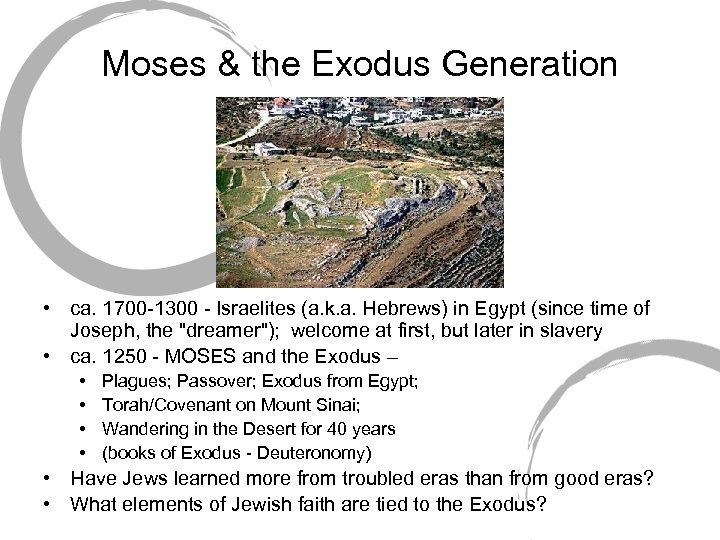 Moses & the Exodus Generation • ca. 1700 -1300 - Israelites (a. k. a.