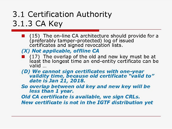 3. 1 Certification Authority 3. 1. 3 CA Key n (15) The on-line CA