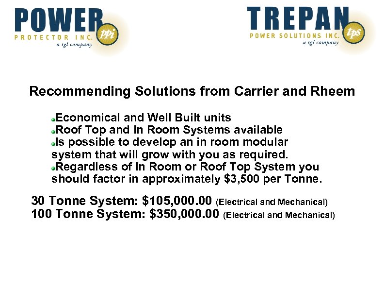 Recommending Solutions from Carrier and Rheem Economical and Well Built units Roof Top and