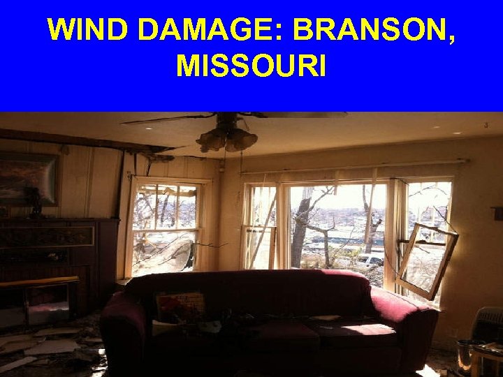 WIND DAMAGE: BRANSON, MISSOURI 