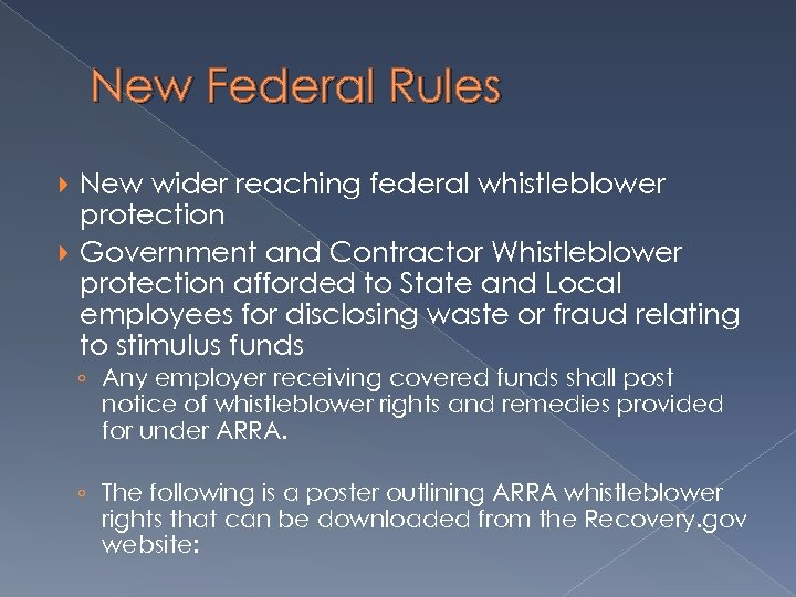 New Federal Rules New wider reaching federal whistleblower protection Government and Contractor Whistleblower protection