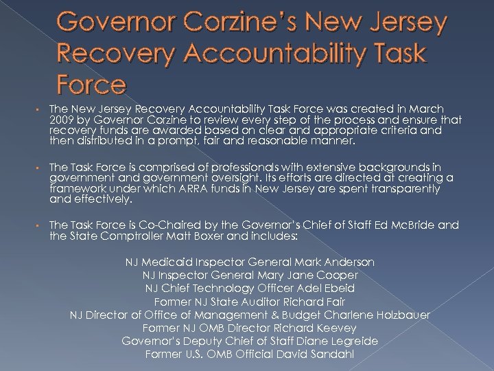 Governor Corzine’s New Jersey Recovery Accountability Task Force • The New Jersey Recovery Accountability