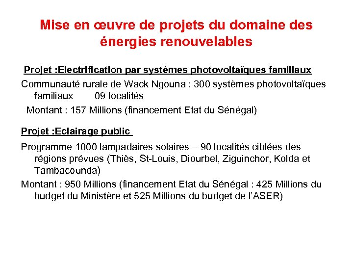 Mise en œuvre de projets du domaine des énergies renouvelables Projet : Electrification par