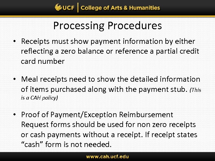 Processing Procedures • Receipts must show payment information by either reflecting a zero balance