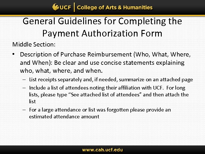 General Guidelines for Completing the Payment Authorization Form Middle Section: • Description of Purchase