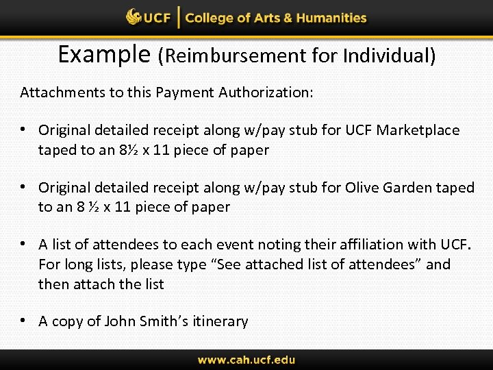 Example (Reimbursement for Individual) Attachments to this Payment Authorization: • Original detailed receipt along