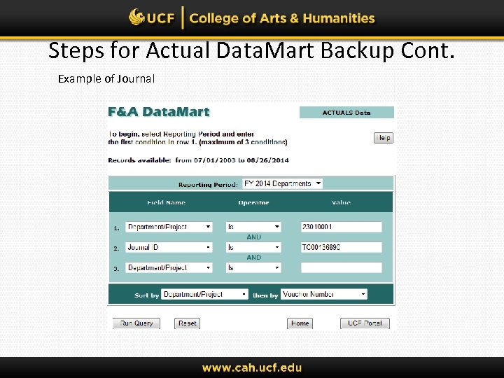 Steps for Actual Data. Mart Backup Cont. Example of Journal 