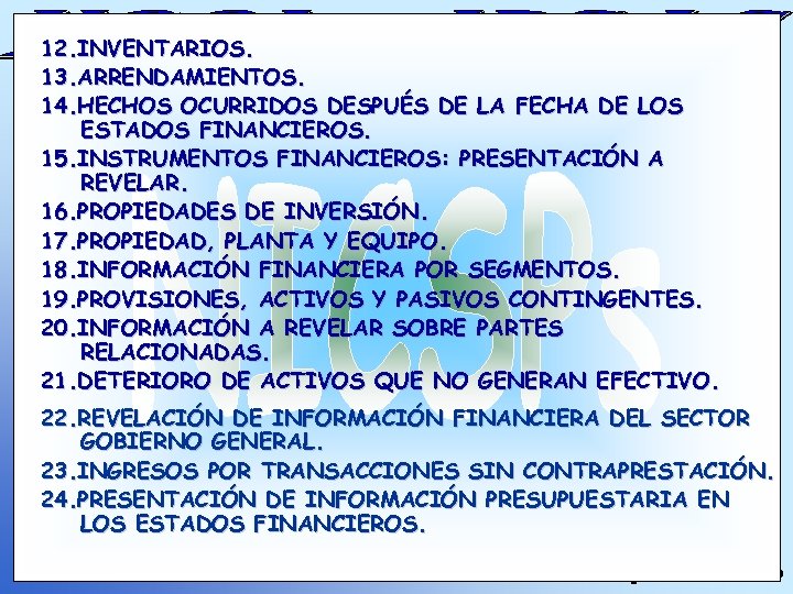 12. INVENTARIOS. 13. ARRENDAMIENTOS. 14. HECHOS OCURRIDOS DESPUÉS DE LA FECHA DE LOS ESTADOS