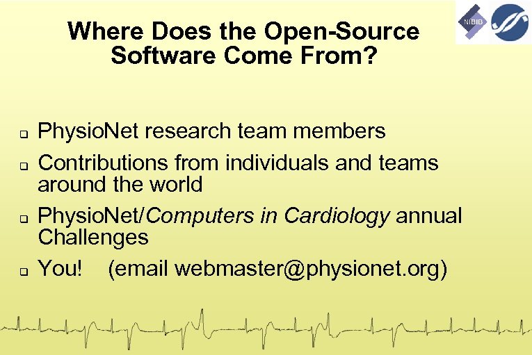 Where Does the Open-Source Software Come From? Physio. Net research team members Contributions from