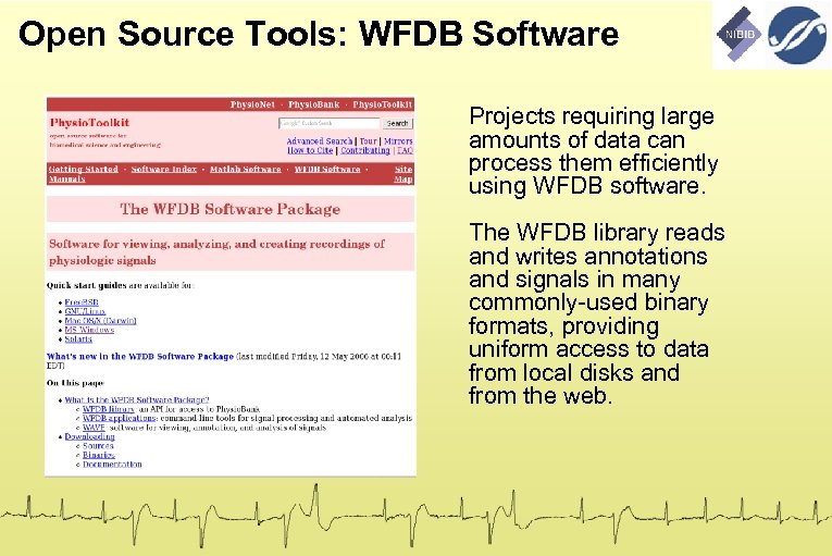 Open Source Tools: WFDB Software Projects requiring large amounts of data can process them