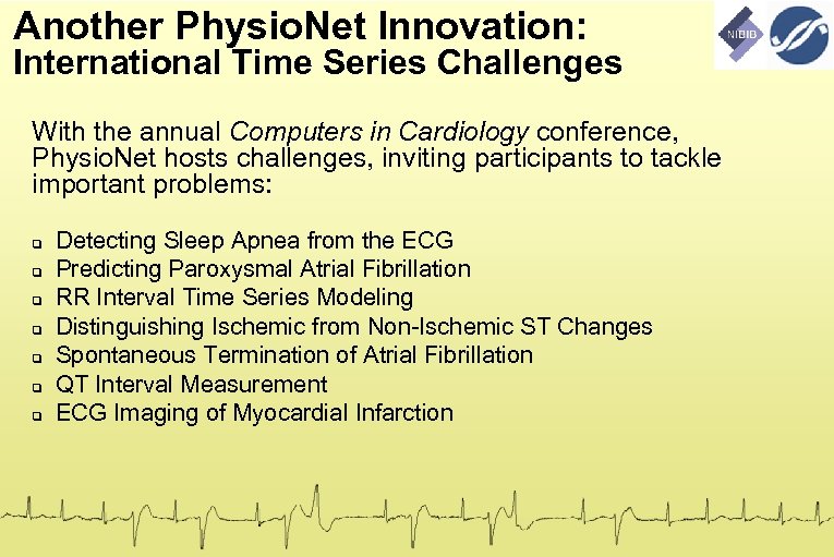 Another Physio. Net Innovation: International Time Series Challenges With the annual Computers in Cardiology