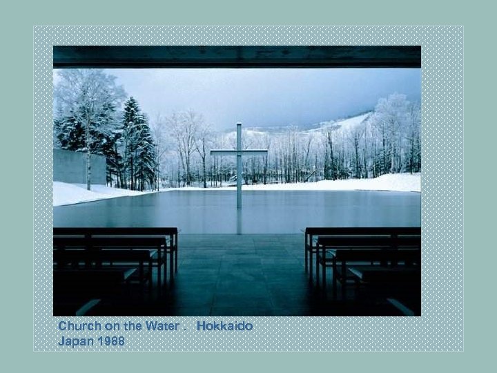 Church on the Water. Hokkaido Japan 1988 
