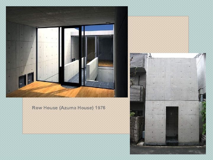 Row House (Azuma House) 1976 