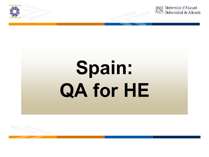 Spain: QA for HE 