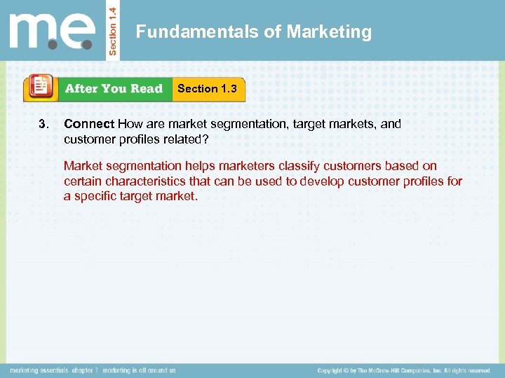 Section 1. 4 Fundamentals of Marketing Section 1. 3 3. Connect How are market