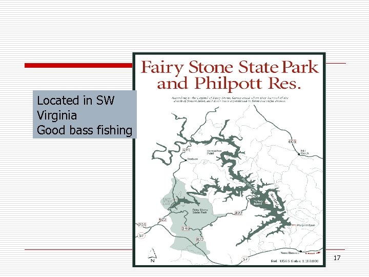 Located in SW Virginia Good bass fishing 17 