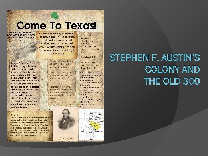 STEPHEN F. AUSTIN’S COLONY AND THE OLD 300 