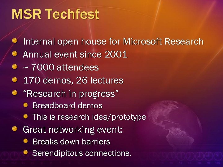 MSR Techfest Internal open house for Microsoft Research Annual event since 2001 ~ 7000