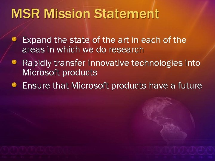 MSR Mission Statement Expand the state of the art in each of the areas