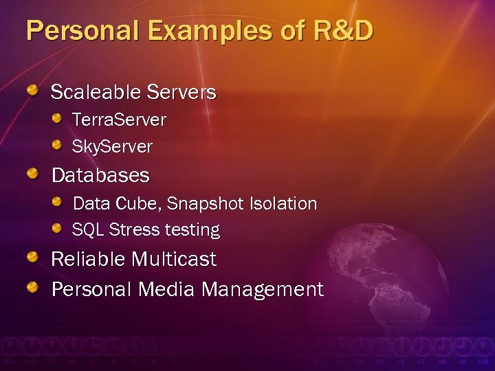 Personal Examples of R&D Scaleable Servers Terra. Server Sky. Server Databases Data Cube, Snapshot