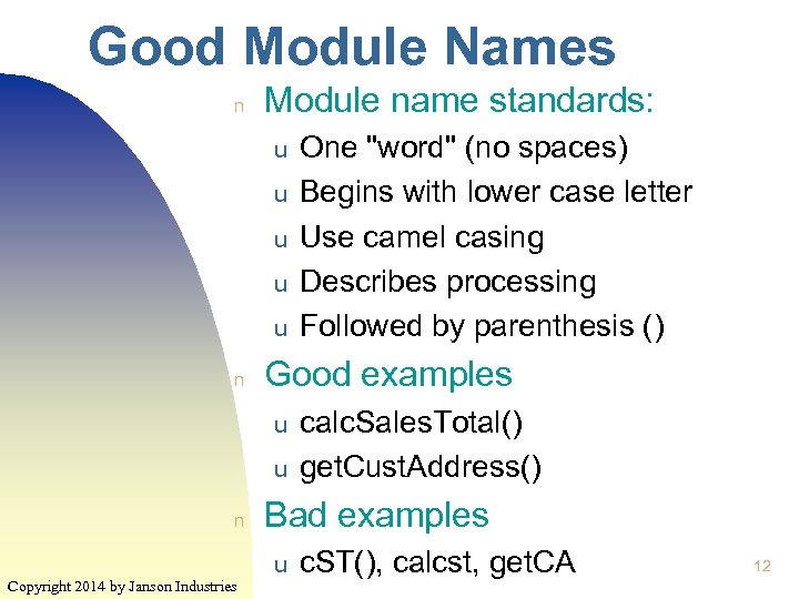 Good Module Names n Module name standards: u u u n Good examples u