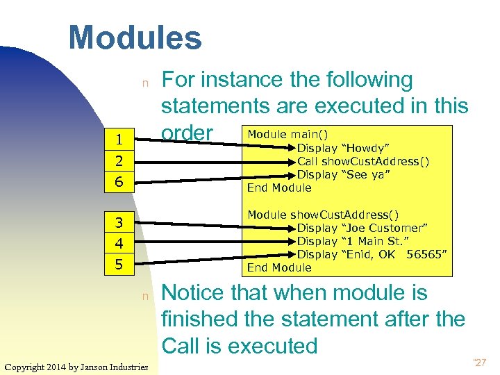 Modules n 1 For instance the following statements are executed in this Module main()