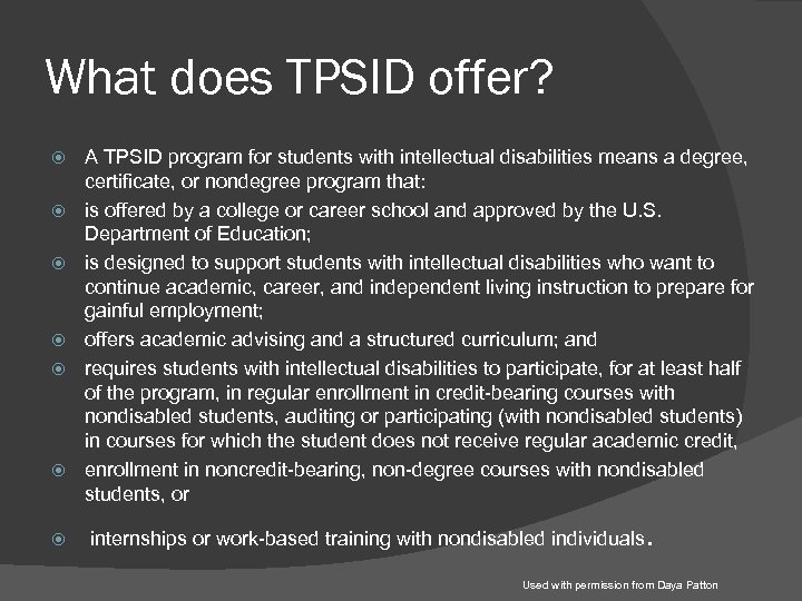 What does TPSID offer? A TPSID program for students with intellectual disabilities means a