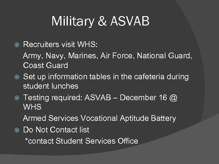 Military & ASVAB Recruiters visit WHS: Army, Navy, Marines, Air Force, National Guard, Coast