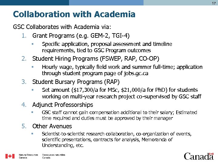 17 Collaboration with Academia GSC Collaborates with Academia via: 1. Grant Programs (e. g.