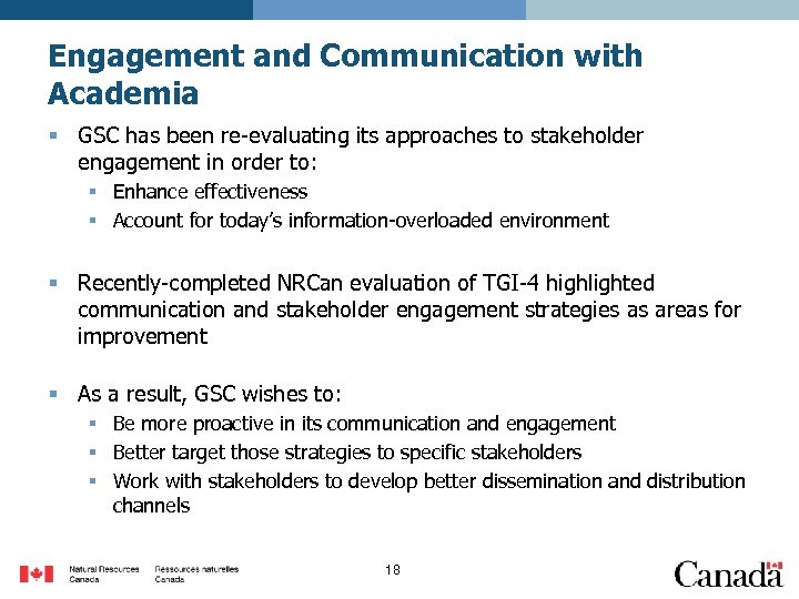 Engagement and Communication with Academia § GSC has been re-evaluating its approaches to stakeholder
