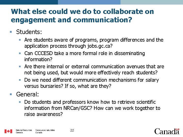 What else could we do to collaborate on engagement and communication? § Students: §