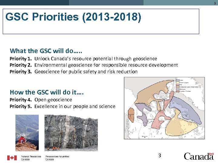 3 GSC Priorities (2013 -2018) What the GSC will do…. . Priority 1. Unlock