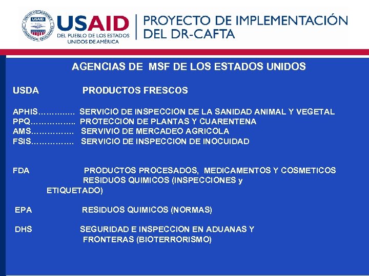 AGENCIAS DE MSF DE LOS ESTADOS UNIDOS USDA PRODUCTOS FRESCOS APHIS………. …. SERVICIO DE