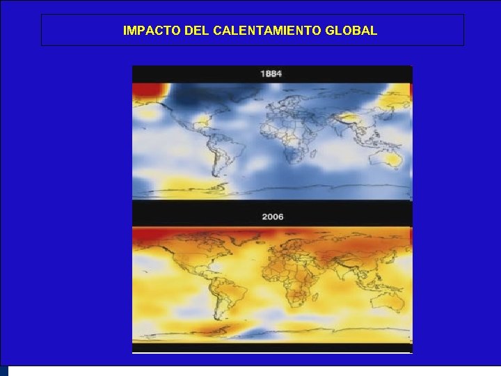 IMPACTO DEL CALENTAMIENTO GLOBAL 