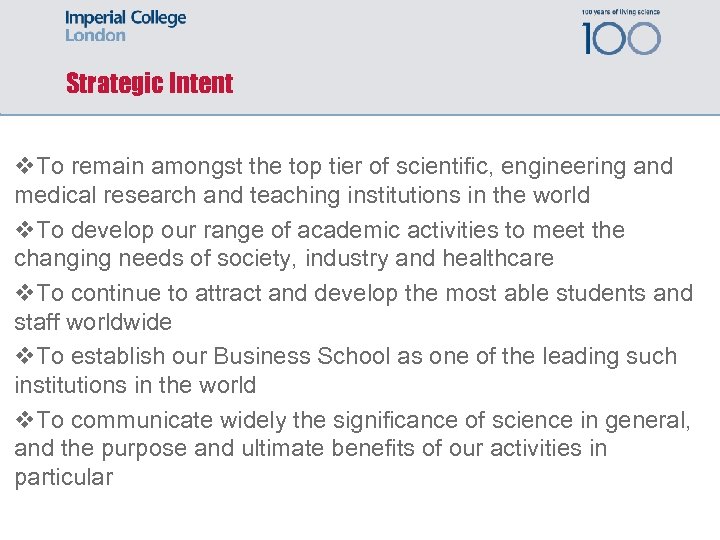 Strategic Intent v. To remain amongst the top tier of scientific, engineering and medical